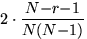 $2\cdot\displaystyle\frac{N{-}r{-}1}{N(N{-}1)}$